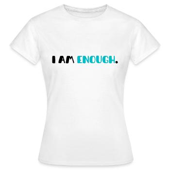 T-Shirt mit motivierender Phrase| "Ich bin genug" - Frauen T-Shirt - Weiß - Vorne - AI Model Female 172 dark (172cm)