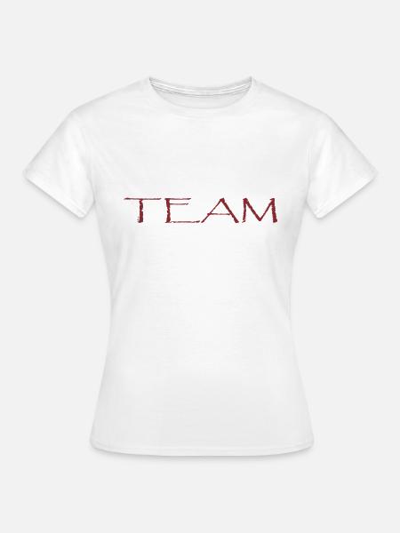 Team - Frauen T-Shirt - Weiß
