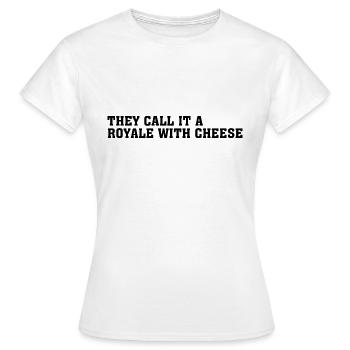 Ils l’appellent une citation de film Royale with Cheese - T-shirt Femme - blanc - Devant - AI Model Female 172 dark (172cm)
