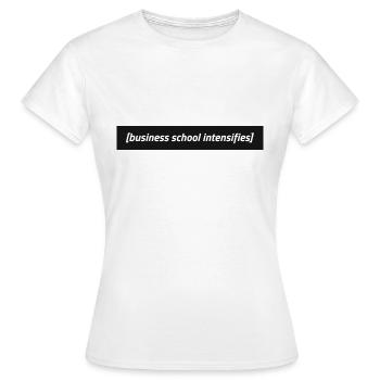 L’école de commerce s’intensifie - T-shirt Femme - blanc - Devant - AI Model Female 172 dark (172cm)