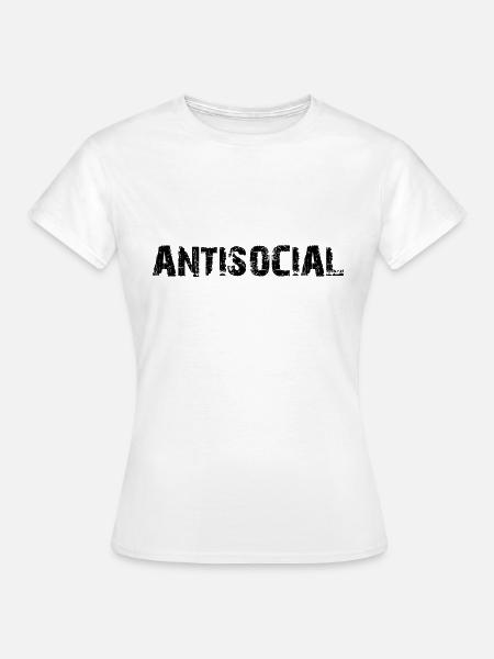 Antisocial - Frauen T-Shirt - Weiß