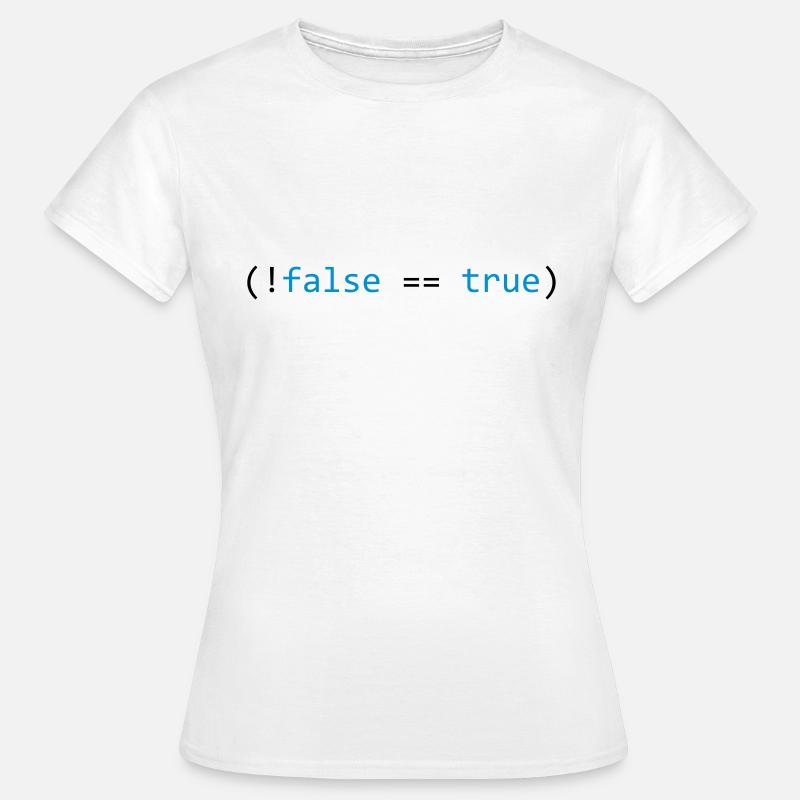 False is True - Women's T-Shirt - white