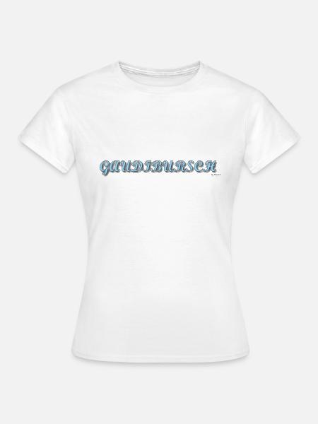 Gaudibursch - Frauen T-Shirt - Weiß