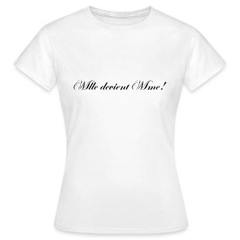 Mademoiselle wird Madame - Frauen T-Shirt - Weiß - Vorne - AI Model Female 172 dark (172cm)
