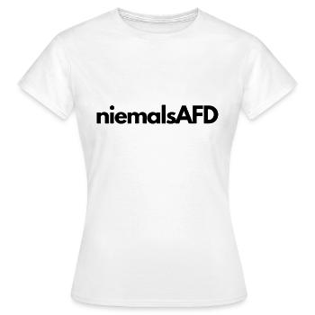 niemalsAFD - Frauen T-Shirt - Weiß - Vorne - AI Model Female 172 dark (172cm)