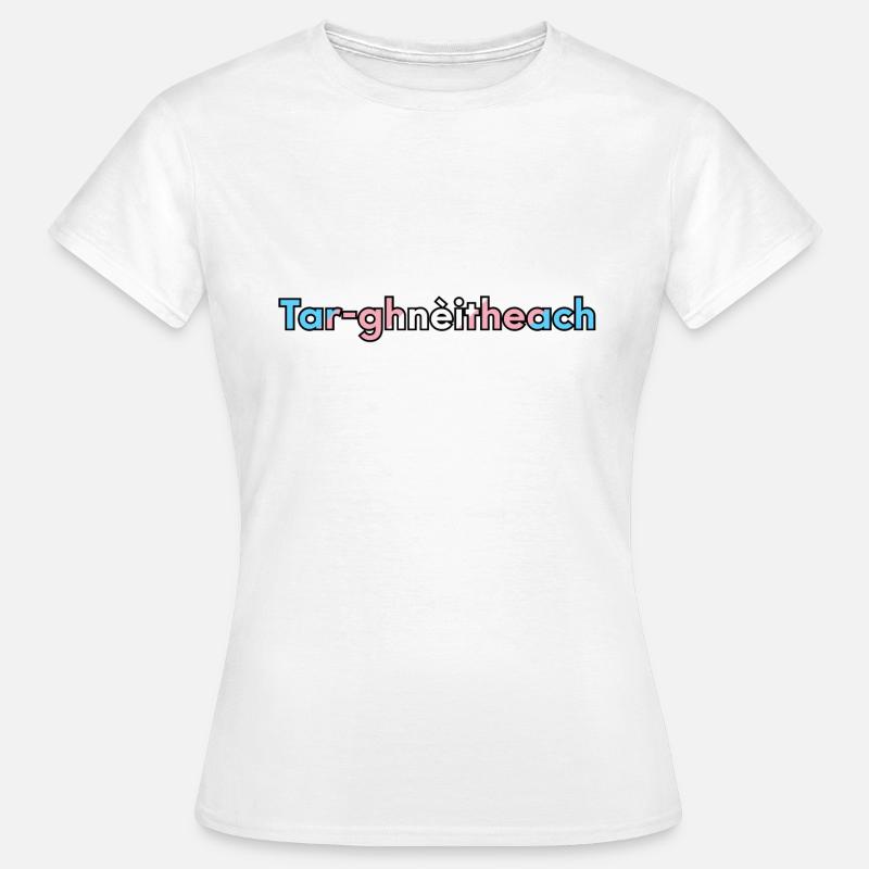 Tar-ghnèitheach (Transgender) - Scottish Gaelic - Women's T-Shirt - white