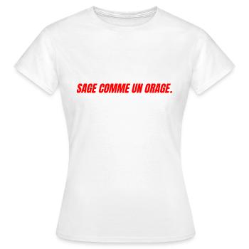 sage comme un orage - T-shirt Femme - blanc - Devant - AI Model Female 172 dark (172cm)