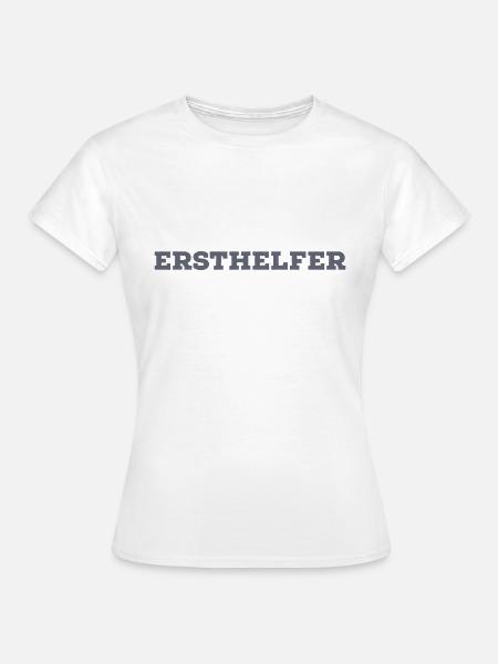 Ersthelfer - Frauen T-Shirt - Weiß