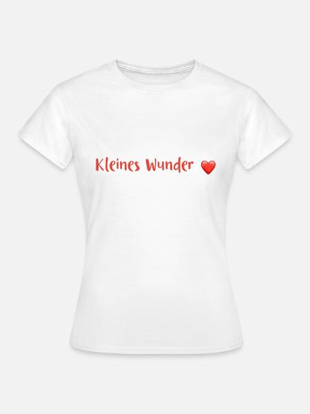 Kleines Wunder - Frauen T-Shirt - Weiß