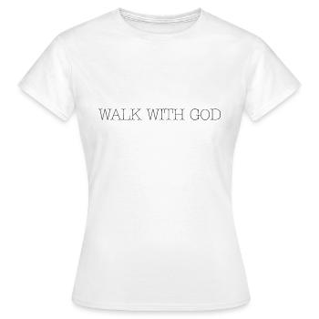 walk with god, christian overprint, god - Women's T-Shirt - white - Front - AI Model Female 172 dark (172cm)