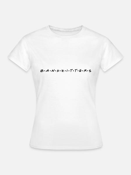 Banker - Frauen T-Shirt - Weiß