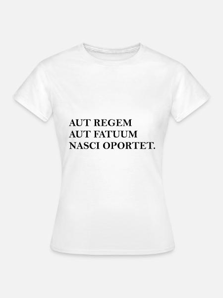 entweder man ist als könig schwarz - Frauen T-Shirt - Weiß