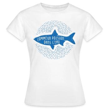 Comme un poisson dans l'eau ! - T-shirt Femme - blanc - Devant - AI Model Female 172 dark (172cm)
