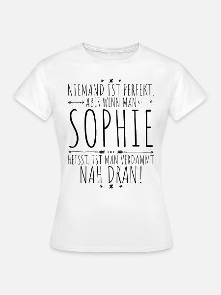 Sophie perfekt - Frauen T-Shirt - Weiß