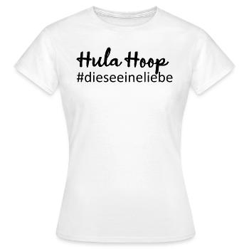 HulaHoop - #dieseeineliebe - Frauen T-Shirt - Weiß - Vorne - AI Model Female 172 dark (172cm)