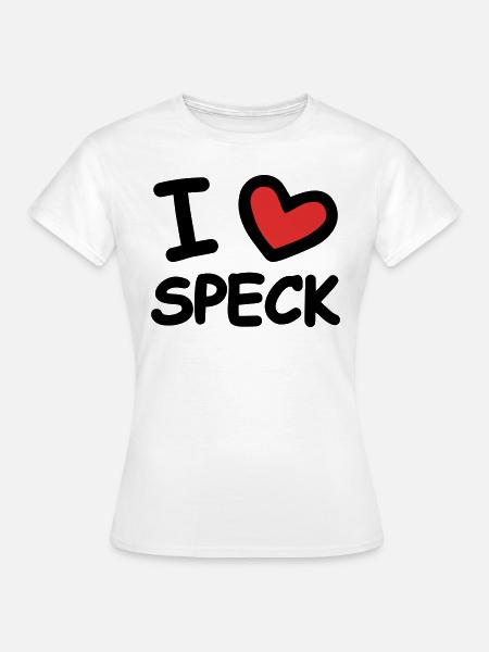 I Love Speck - Frauen T-Shirt - Weiß