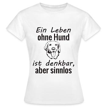 Hunde Sprüche - Hundehalter - Frauen T-Shirt - Weiß - Vorne - AI Model Female 172 dark (172cm)