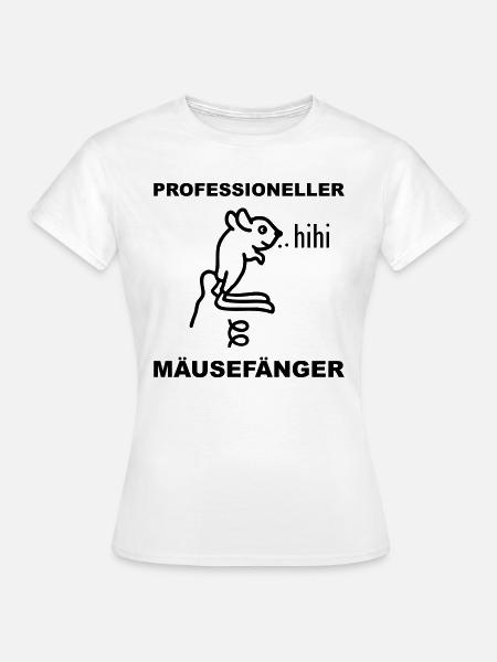 Professioneller Mäusefänger - Frauen T-Shirt - Weiß