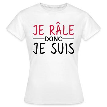 je râle donc je suis - T-shirt Femme - blanc - Devant - AI Model Female 172 dark (172cm)