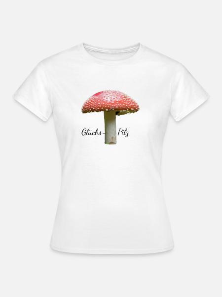 Glückspilz - Frauen T-Shirt - Weiß