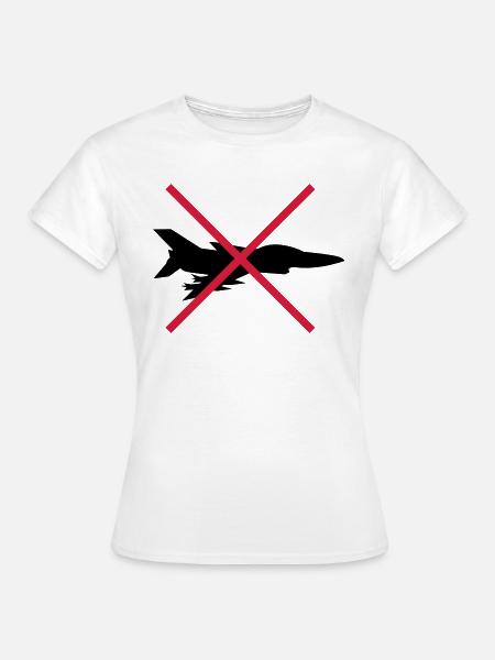 Keine Kampfflugzeuge Schild - Frauen T-Shirt - Weiß