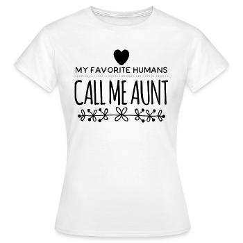 My Favorite Humans Call Me Aunt - Women's T-Shirt - white - Front - AI Model Female 172 dark (172cm)