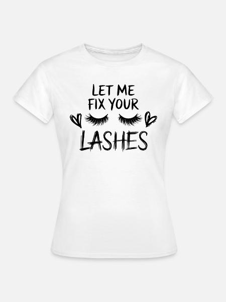 Präzision für perfekte Wimpern - Frauen T-Shirt - Weiß