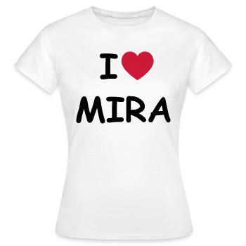 I love Mira - Frauen T-Shirt - Weiß - Vorne - AI Model Female 172 dark (172cm)