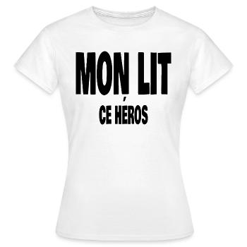 mon lit ce héros - T-shirt Femme - blanc - Devant - AI Model Female 172 dark (172cm)