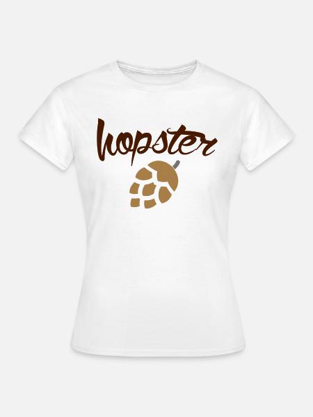 Hopster (Biertrinker) - Frauen T-Shirt - Weiß