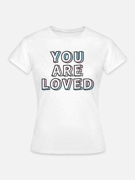 Trans-Jugendliche werden geliebt - Frauen T-Shirt - Weiß