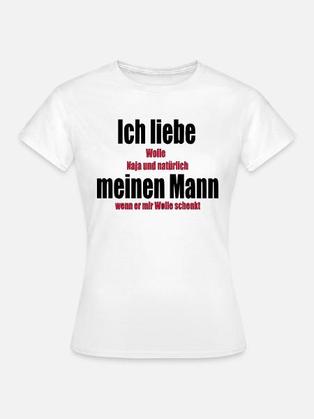Ich liebe meinen Mann Wolle Stricken Häkeln Nähen - Frauen T-Shirt - Weiß