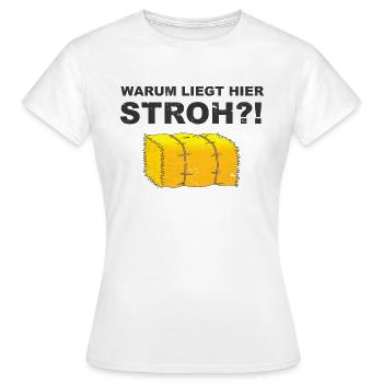 Pourquoi la paille est ici? - T-shirt Femme - blanc - Devant - AI Model Female 172 dark (172cm)