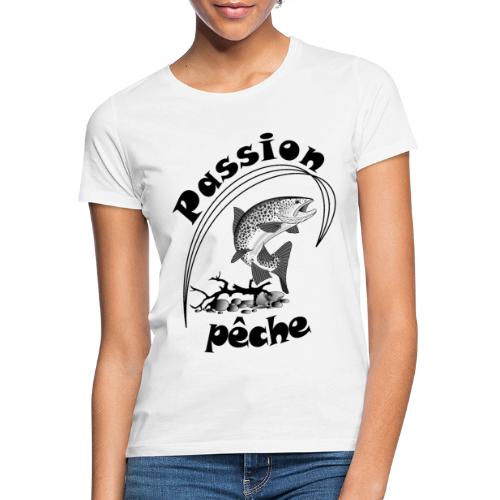 t shirt passion peche pecheur ligne sport nature - T-shirt Femme