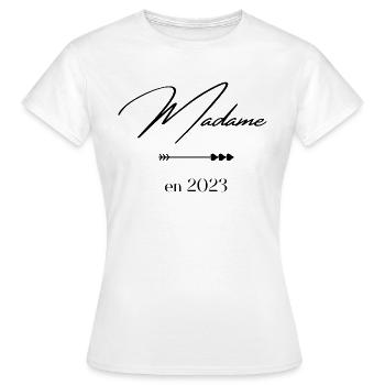 Madame en 2023 - T-shirt Femme - blanc - Devant - AI Model Female 172 dark (172cm)