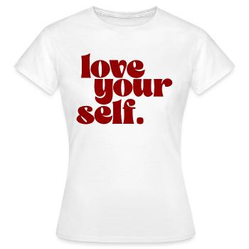 Love your self - T-shirt Femme - blanc - Devant - AI Model Female 172 dark (172cm)