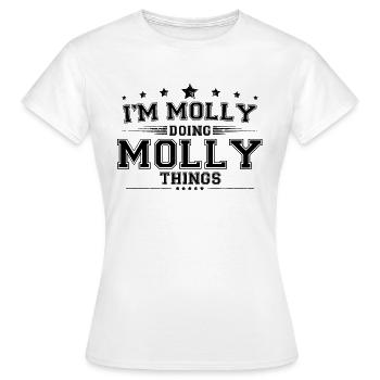 Je suis Molly en train de faire des choses Molly - T-shirt Femme - blanc - Devant - AI Model Female 172 dark (172cm)