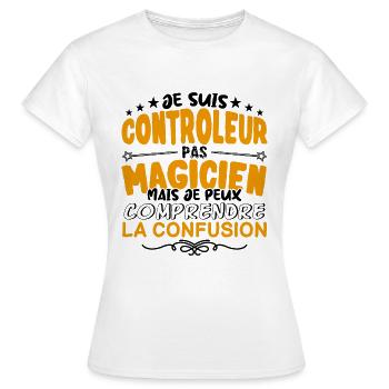 Controleur pas Magicien | le Meilleur Controleur - T-shirt Femme - blanc - Devant - AI Model Female 172 dark (172cm)
