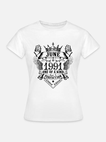 Cumpleaños Junio 1991 nacido en Junio 1991 - Camiseta mujer - blanco