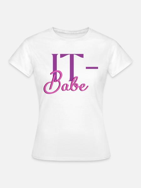 IT-Babe - Frauen T-Shirt - Weiß