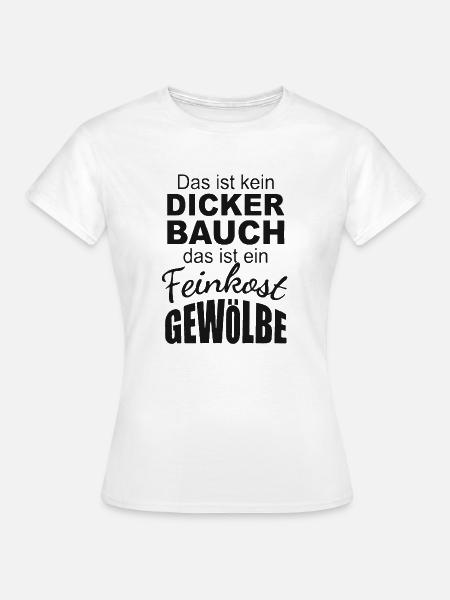 Bauch Feinkost Gewölbe - Frauen T-Shirt - Weiß