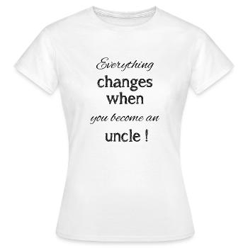 Become an uncle | Uncle | Best Uncle - Women's T-Shirt - white - Front - AI Model Female 172 dark (172cm)