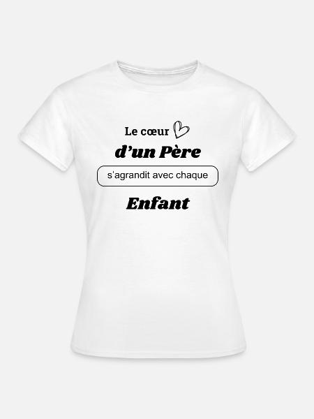 Das Herz eines Vaters wächst - Frauen T-Shirt - Weiß