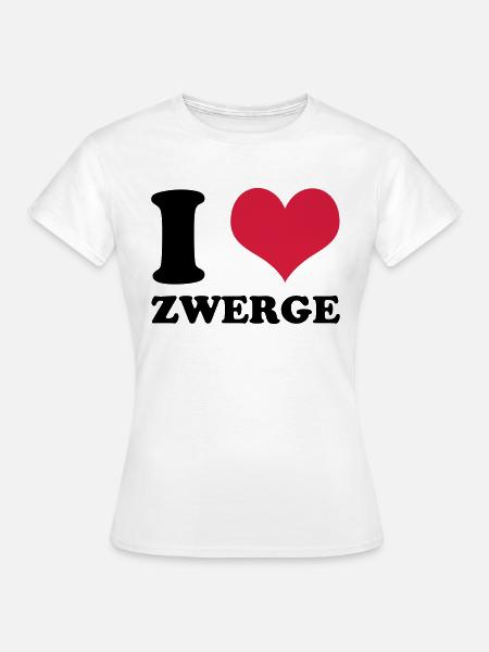 I Love Zwerge - Frauen T-Shirt - Weiß