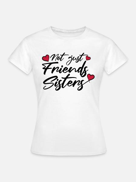 Herzen Friends Sisters - Frauen T-Shirt - Weiß