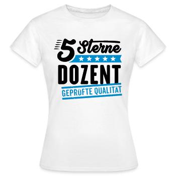 5Sterne Dozent - Frauen T-Shirt - Weiß - Vorne - AI Model Female 172 dark (172cm)