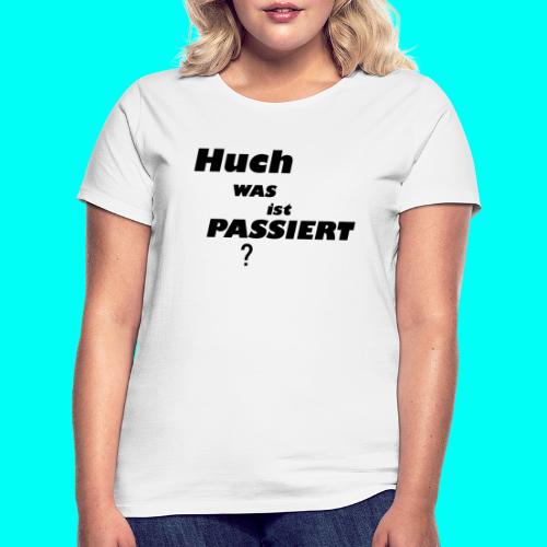 Huch Kollektion - Frauen T-Shirt