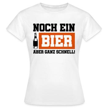 noch ein bier schnell - Frauen T-Shirt - Weiß - Vorne - AI Model Female 172 dark (172cm)