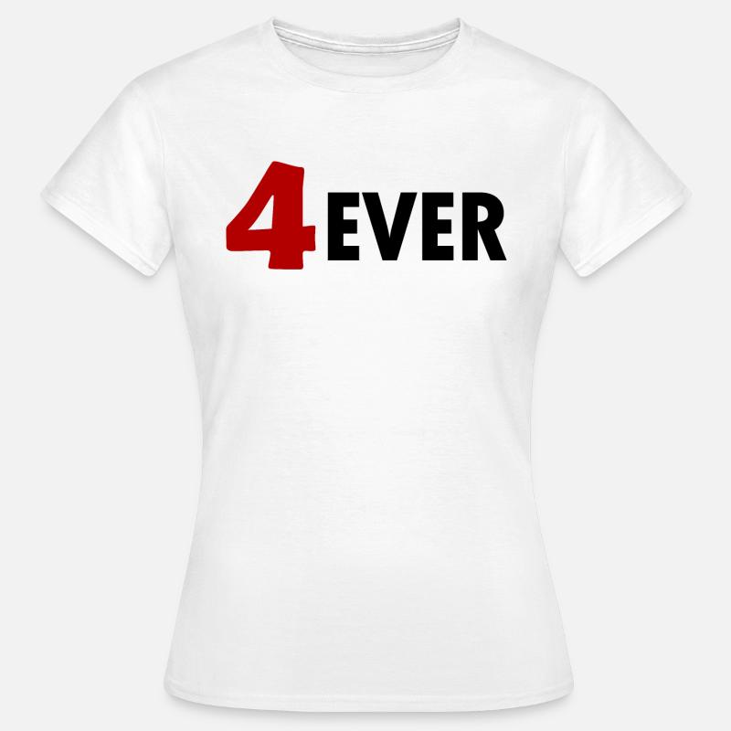 4 Ever - Women's T-Shirt - white