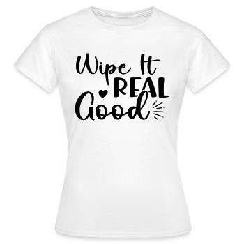 Essuyez-le vraiment bien - T-shirt Femme - blanc - Devant - AI Model Female 172 dark (172cm)